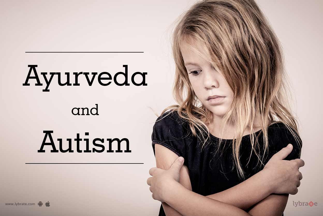 ''AYURVEDA AND AUTISM''
